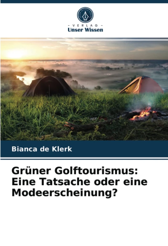 Grüner Golftourismus: Eine Tatsache oder eine Modeerscheinung?