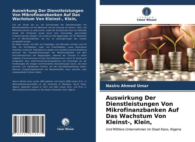 Auswirkung Der Dienstleistungen Von Mikrofinanzbanken Auf Das Wachstum Von Kleinst-, Klein,: Und Mittlere Unternehmen Im Staat Kano, Nigeria