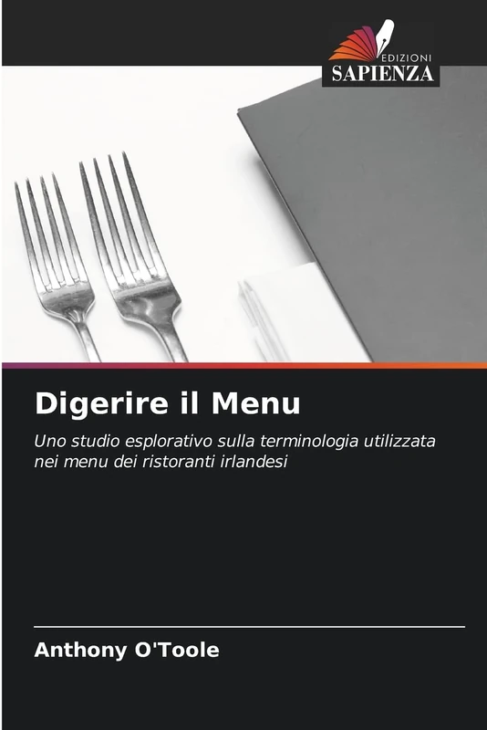 Digerire il Menu: Uno studio esplorativo sulla terminologia utilizzata nei menu dei ristoranti irlandesi