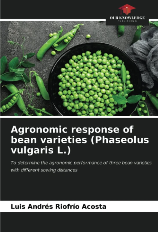 Agronomic response of bean varieties (Phaseolus vulgaris L.): To determine the agronomic performance of three bean varieties with different sowing distances - Image 1