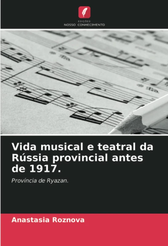 Vida musical e teatral da Rússia provincial antes de 1917.: Província de Ryazan. - Image 1
