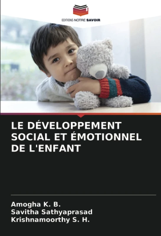LE DÉVELOPPEMENT SOCIAL ET ÉMOTIONNEL DE L'ENFANT