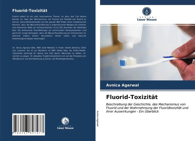 Fluorid-Toxizität: Beschreibung der Geschichte, des Mechanismus von Fluorid und der Wahrnehmung der Fluoridtoxizität und ihrer Auswirkungen - Ein Überblick - Image 1