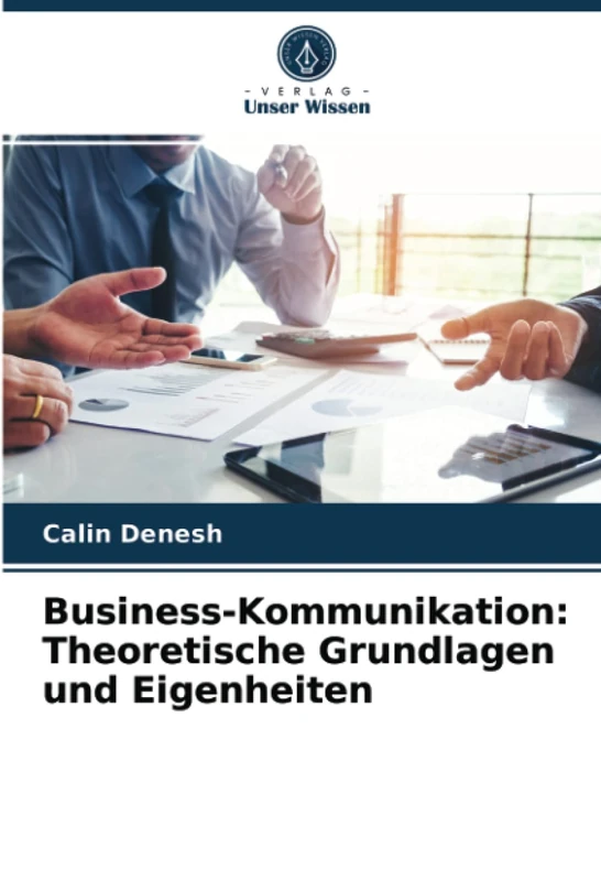 Business-Kommunikation: Theoretische Grundlagen und Eigenheiten - Image 1