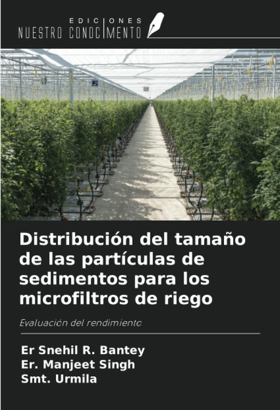 Distribución del tamaño de las partículas de sedimentos para los microfiltros de riego: Evaluación del rendimiento