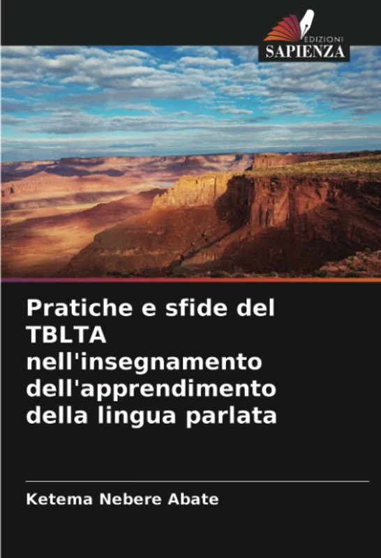 Pratiche e sfide del TBLTA nell'insegnamento dell'apprendimento della lingua parlata