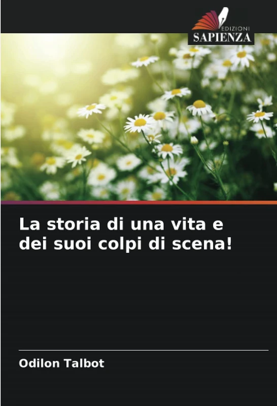 La storia di una vita e dei suoi colpi di scena!