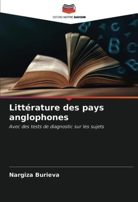 Littérature des pays anglophones: Avec des tests de diagnostic sur les sujets