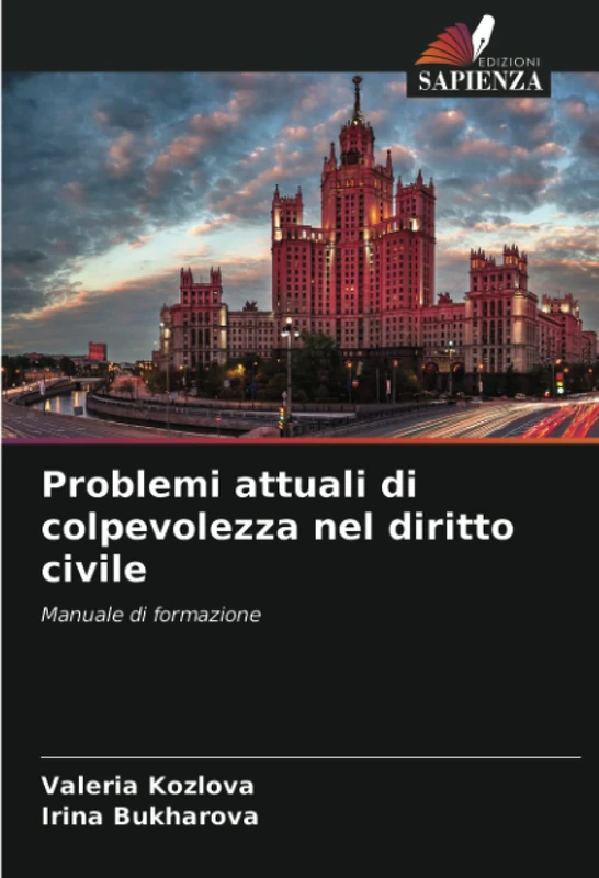Problemi attuali di colpevolezza nel diritto civile: Manuale di formazione