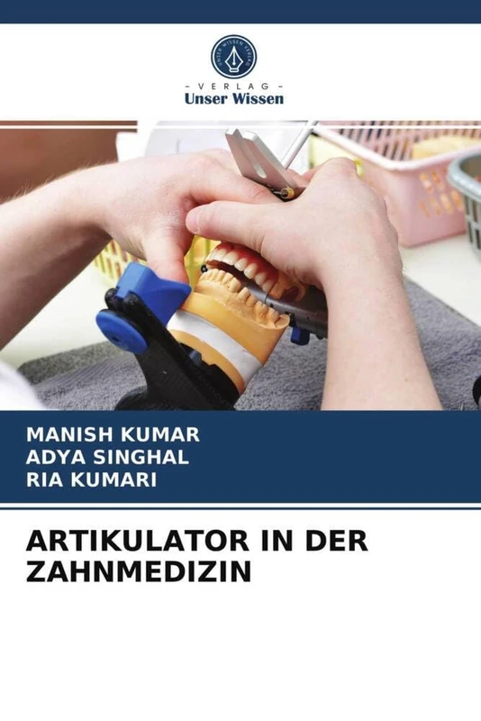 ARTIKULATOR IN DER ZAHNMEDIZIN