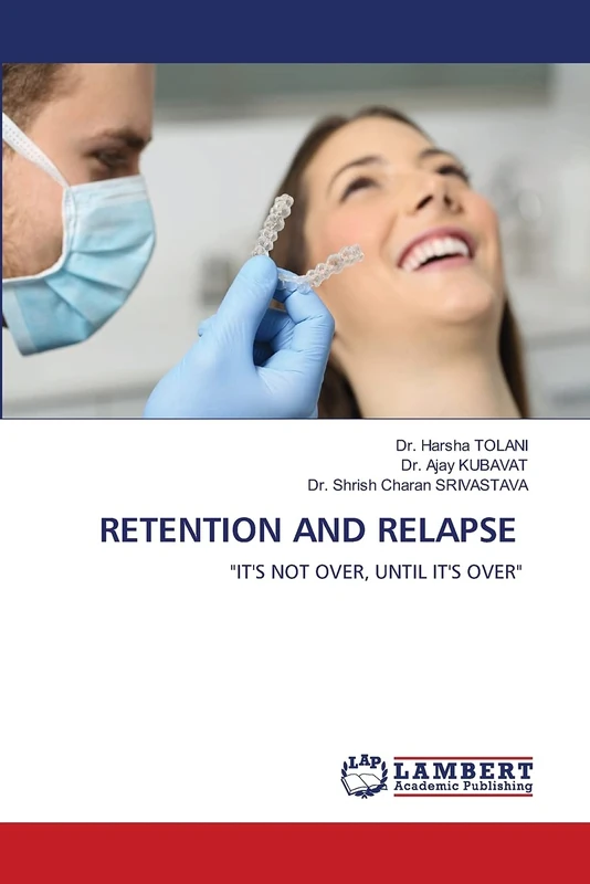 RETENTION AND RELAPSE: "IT'S NOT OVER, UNTIL IT'S OVER" - Image 1