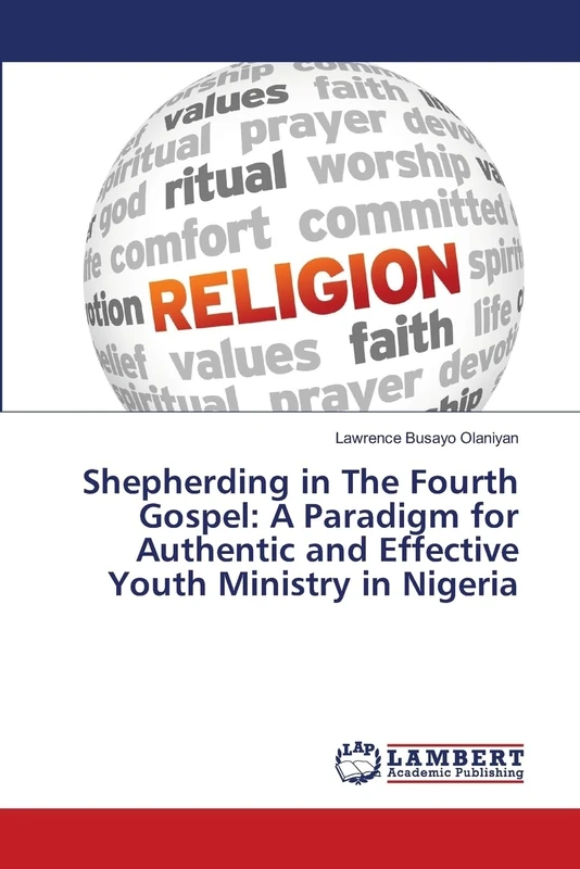 Shepherding in The Fourth Gospel: A Paradigm for Authentic and Effective Youth Ministry in Nigeria - Image 1