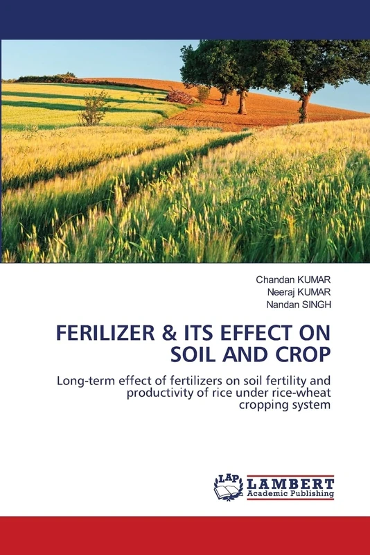 FERILIZER & ITS EFFECT ON SOIL AND CROP: Long-term effect of fertilizers on soil fertility and productivity of rice under rice-wheat cropping system - Image 1