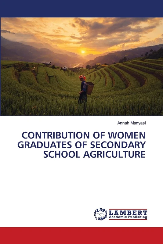 CONTRIBUTION OF WOMEN GRADUATES OF SECONDARY SCHOOL AGRICULTURE