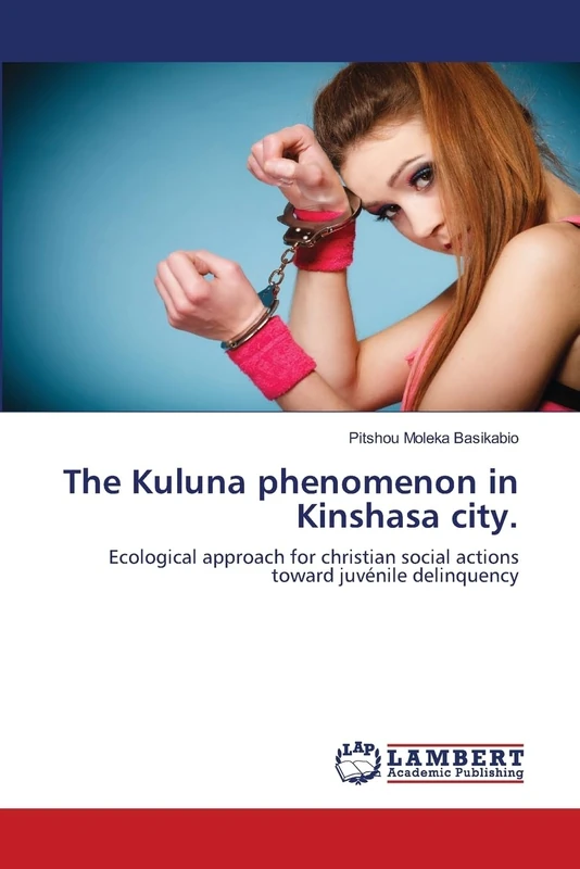 The Kuluna phenomenon in Kinshasa city.: Ecological approach for christian social actions toward juvénile delinquency