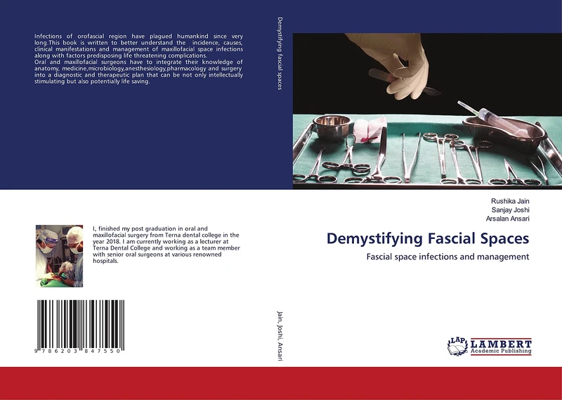 Demystifying Fascial Spaces: Fascial space infections and management