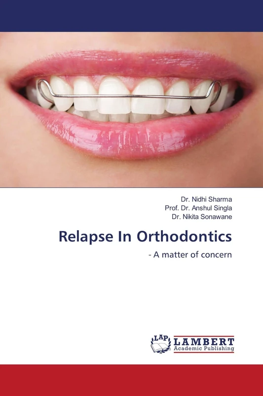 Relapse In Orthodontics: - A matter of concern - Image 1