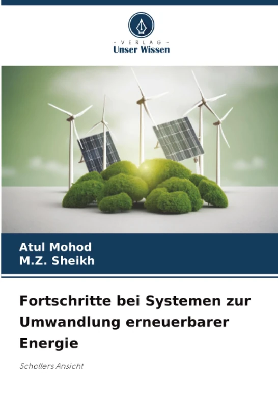 Fortschritte bei Systemen zur Umwandlung erneuerbarer Energie: Schollers Ansicht