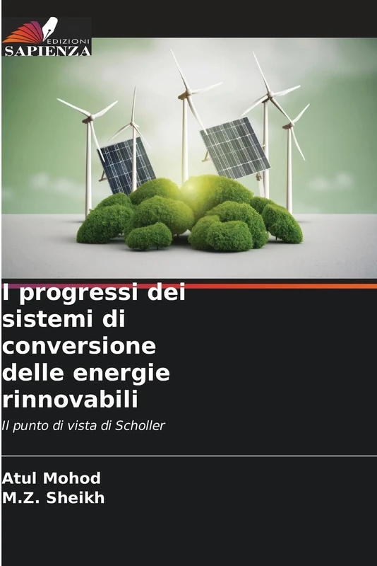 I progressi dei sistemi di conversione delle energie rinnovabili: Il punto di vista di Scholler