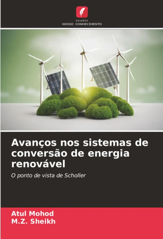 Avanços nos sistemas de conversão de energia renovável: O ponto de vista de Scholler