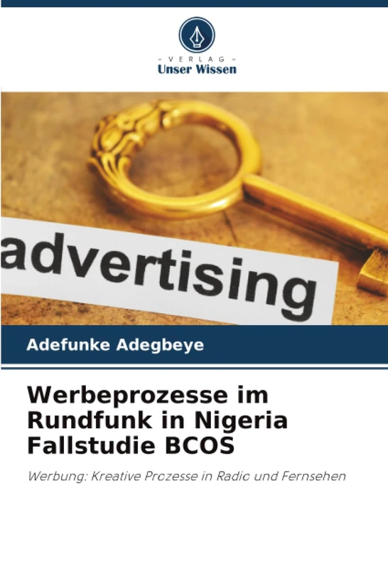 Werbeprozesse im Rundfunk in Nigeria Fallstudie BCOS: Werbung: Kreative Prozesse in Radio und Fernsehen - Image 1