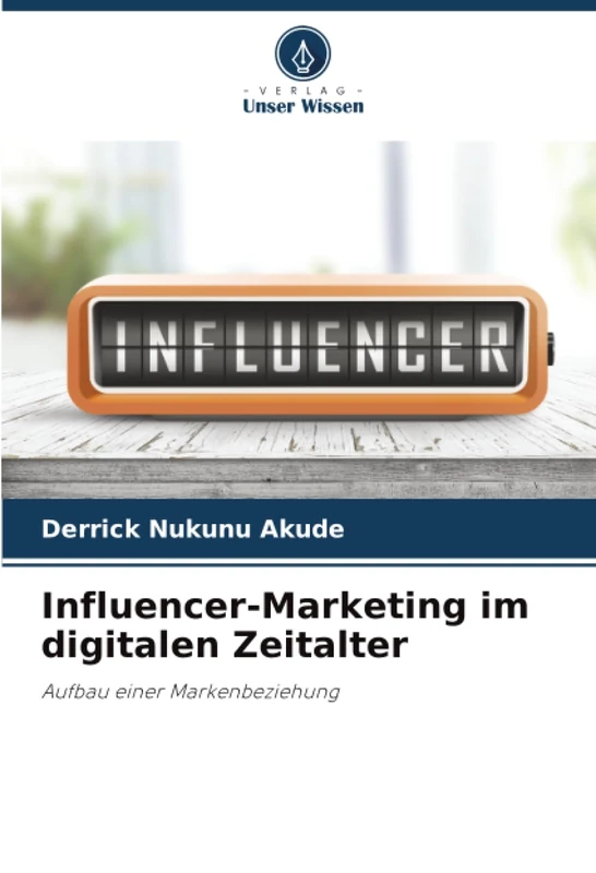 Influencer-Marketing im digitalen Zeitalter: Aufbau einer Markenbeziehung