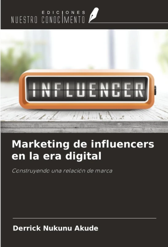 Marketing de influencers en la era digital: Construyendo una relación de marca