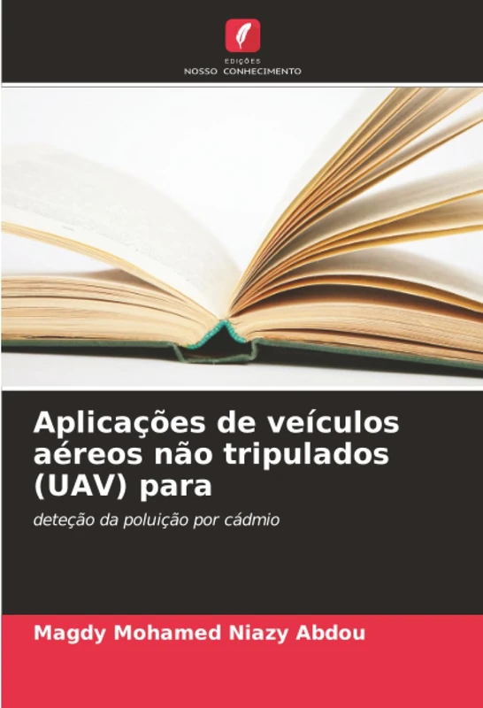 Aplicações de veículos aéreos não tripulados (UAV) para: deteção da poluição por cádmio