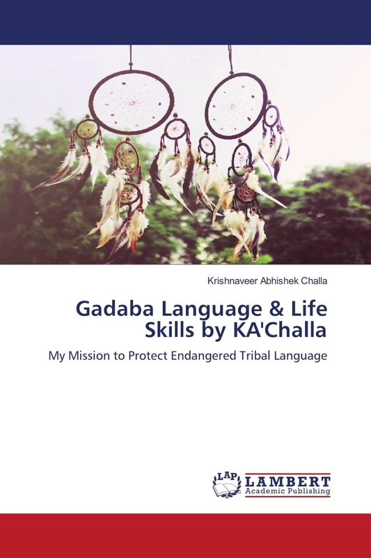 Gadaba Language & Life Skills by KA'Challa: My Mission to Protect Endangered Tribal Language