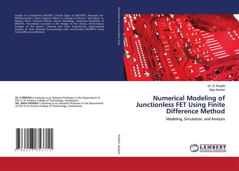 Numerical Modeling of Junctionless FET Using Finite Difference Method: Modeling, Simulation, and Analysis