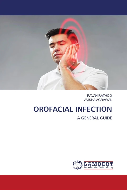 OROFACIAL INFECTION: A GENERAL GUIDE
