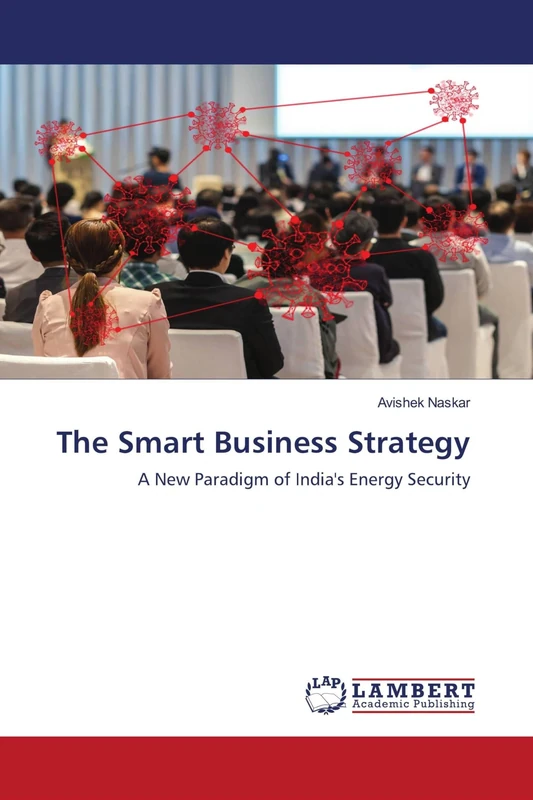 The Smart Business Strategy: A New Paradigm of India's Energy Security