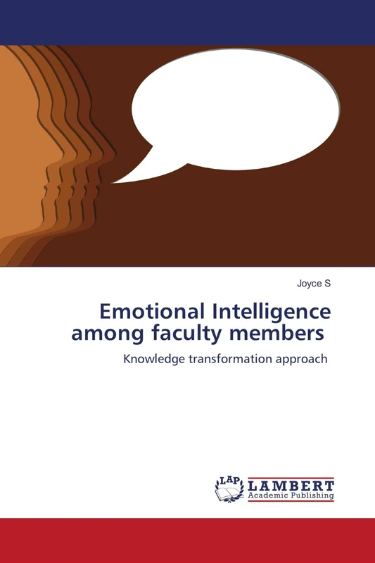 Emotional Intelligence among faculty members: Knowledge transformation approach
