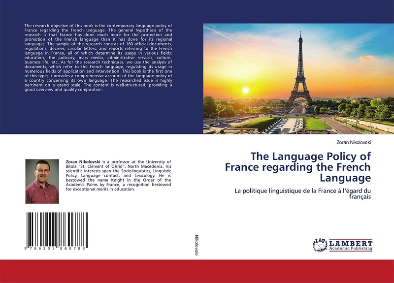 The Language Policy of France regarding the French Language: La politique linguistique de la France à l’égard du français