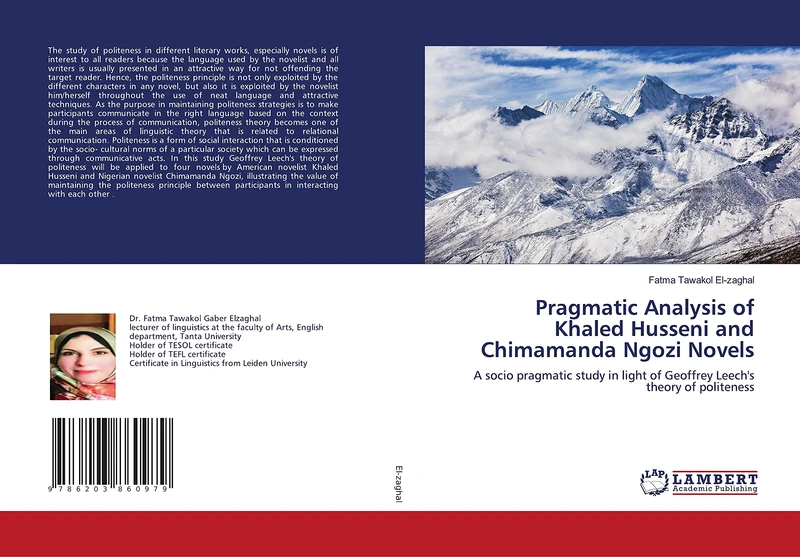 Pragmatic Analysis of Khaled Husseni and Chimamanda Ngozi Novels: A socio pragmatic study in light of Geoffrey Leech's theory of politeness