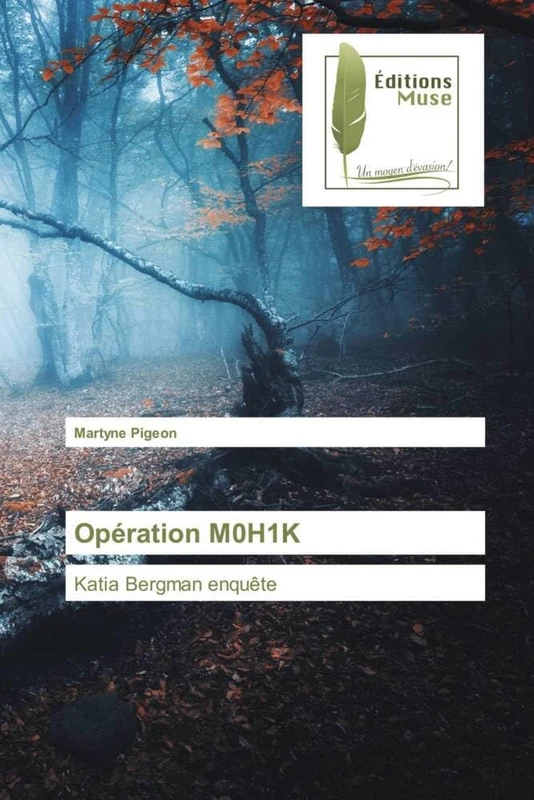 Opération M0H1K: Katia Bergman enquête - Image 1
