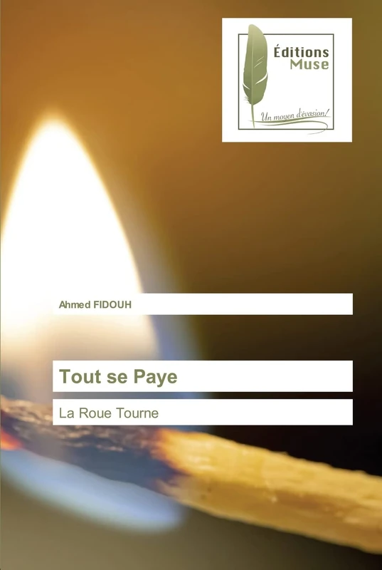 Tout se Paye: La Roue Tourne