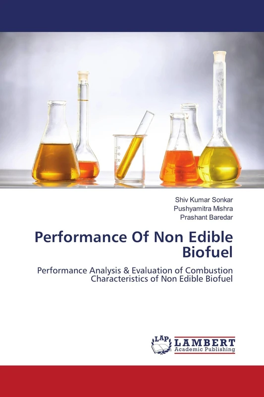Performance Of Non Edible Biofuel: Performance Analysis & Evaluation of Combustion Characteristics of Non Edible Biofuel - Image 1