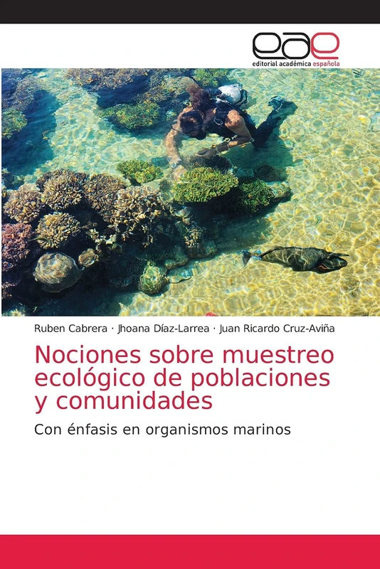 Nociones sobre muestreo ecológico de poblaciones y comunidades: Con énfasis en organismos marinos