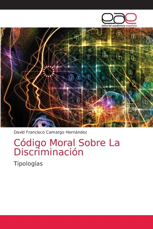 Código Moral Sobre La Discriminación: Tipologías