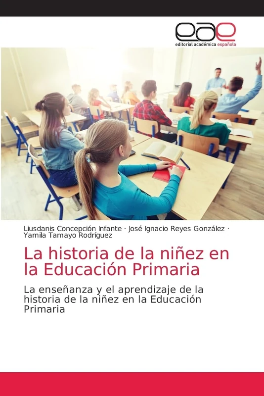 La historia de la niñez en la Educación Primaria: La enseñanza y el aprendizaje de la historia de la niñez en la Educación Primaria - Image 1