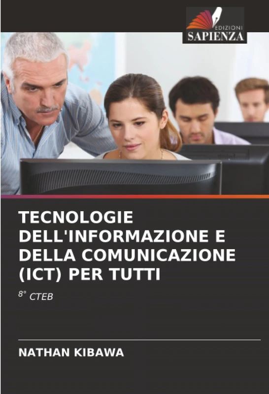 TECNOLOGIE DELL'INFORMAZIONE E DELLA COMUNICAZIONE (ICT) PER TUTTI: 8° CTEB