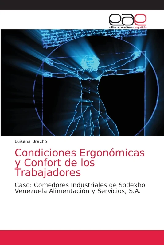 Condiciones Ergonómicas y Confort de los Trabajadores: Caso: Comedores Industriales de Sodexho Venezuela Alimentación y Servicios, S.A.