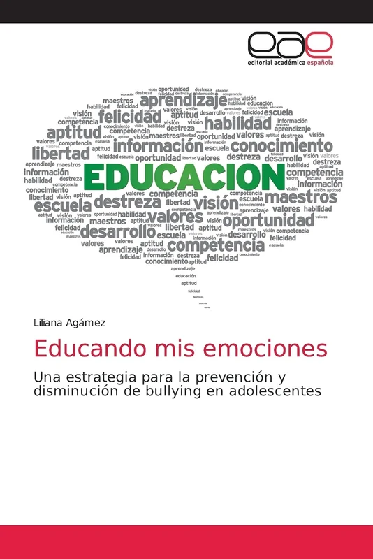 Educando mis emociones: Una estrategia para la prevención y disminución de bullying en adolescentes