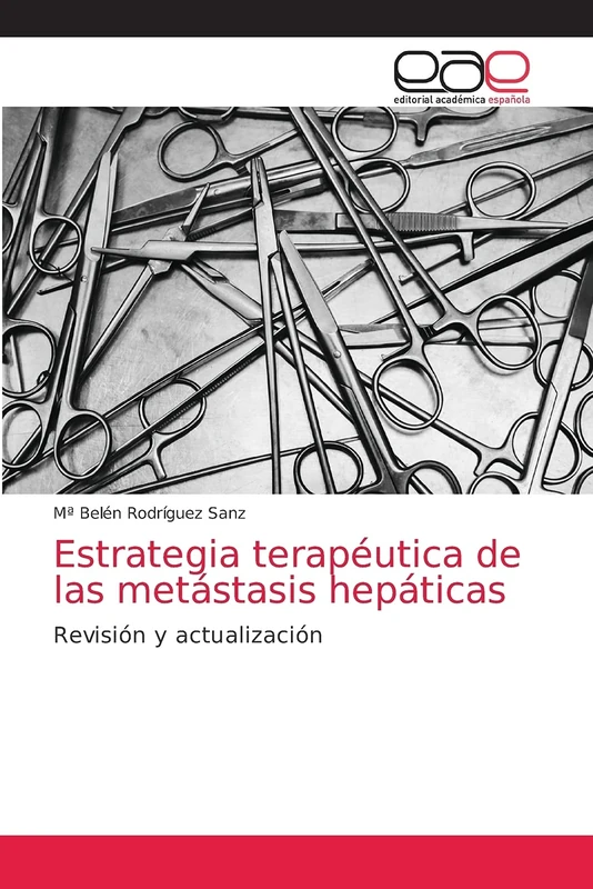 Estrategia terapéutica de las metástasis hepáticas: Revisión y actualización - Image 1