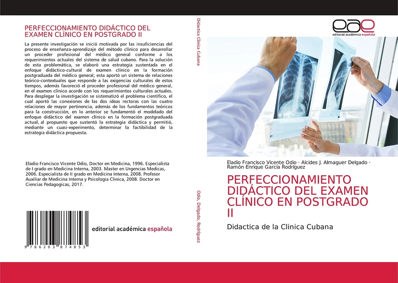 PERFECCIONAMIENTO DIDÁCTICO DEL EXAMEN CLÍNICO EN POSTGRADO II: Didactica de la Clinica Cubana