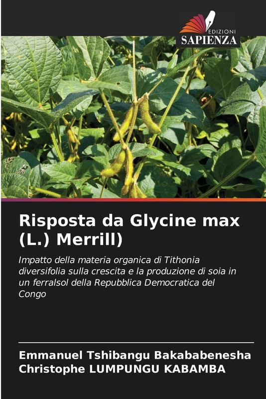 Risposta da Glycine max (L.) Merrill): Impatto della materia organica di Tithonia diversifolia sulla crescita e la produzione di soia in un ferralsol della Repubblica Democratica del Congo - Image 1
