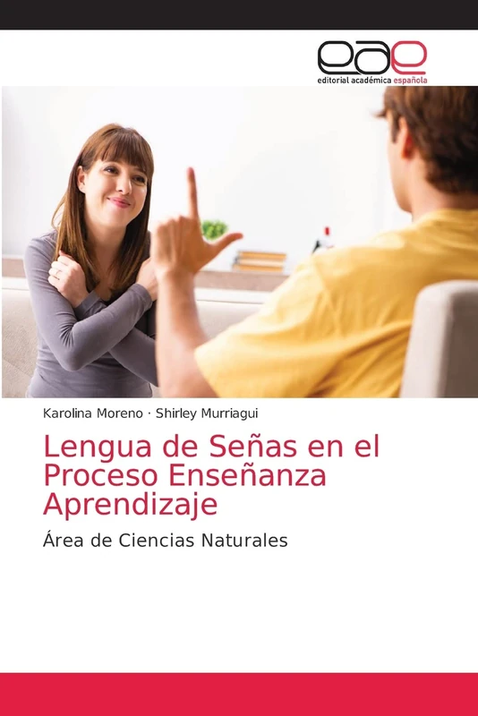 Lengua de Señas en el Proceso Enseñanza Aprendizaje: Área de Ciencias Naturales