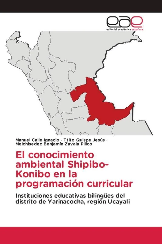 El conocimiento ambiental Shipibo-Konibo en la programación curricular: Instituciones educativas bilingües del distrito de Yarinacocha, región Ucayali - Image 1