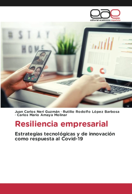 Resiliencia empresarial: Estrategias tecnológicas y de innovación como respuesta al Covid-19